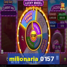 milionaria 0157